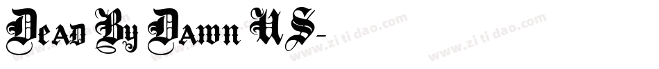 Dead By Dawn US字体转换
